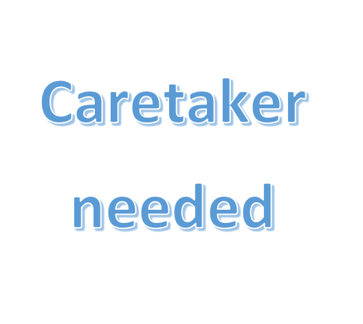 Caretaker needed